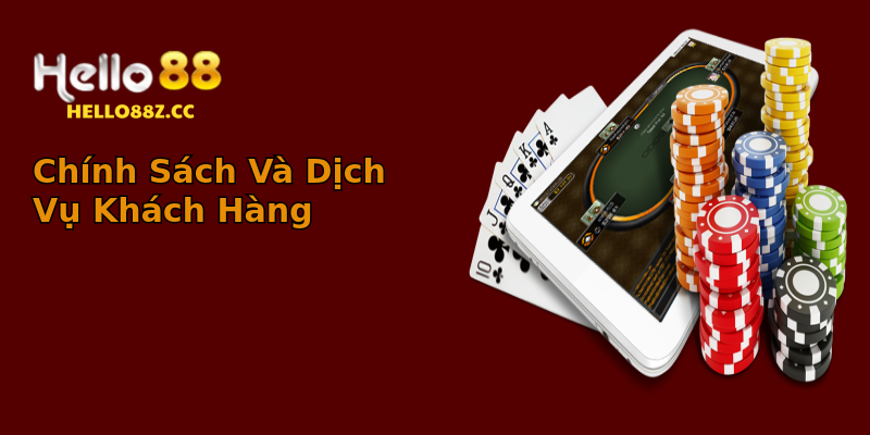 Chính Sách Và Dịch Vụ Khách Hàng Chính Sách Và Dịch Vụ Khách Hàng