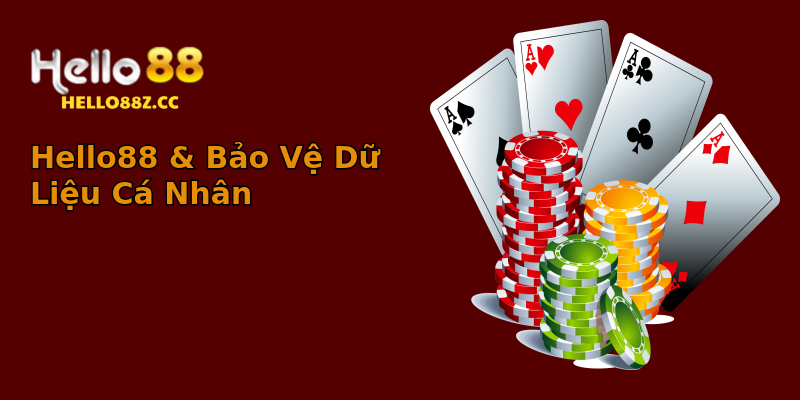Hello88 & Bảo Vệ Dữ Liệu Cá Nhân Hello88 & Bảo Vệ Dữ Liệu Cá Nhân