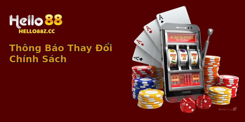 Thông Báo Thay Đổi Chính Sách Thông Báo Thay Đổi Chính Sách